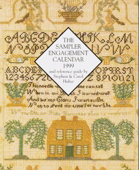 Sampler Engagement Calendar 1999 by Stephen & Carol Huber